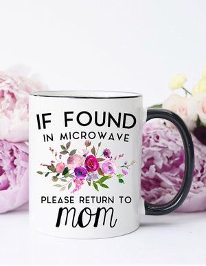 If Found Return to Mom Coffee Mug